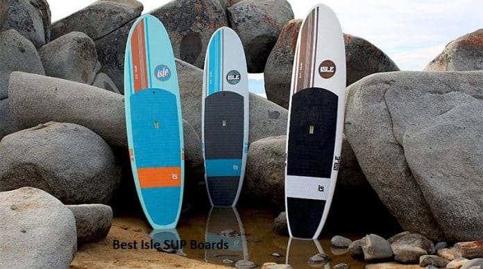 Best Isle SUP Boards